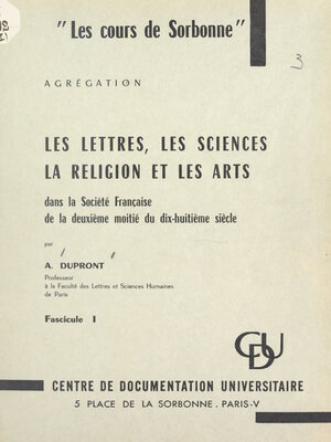 cover image of Les lettres, les sciences, la religion et les arts dans la société française de la deuxième moitié du XVIIIe siècle (1)